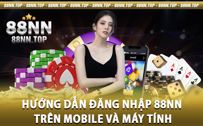 Đăng nhập 88NN - Tham gia các trò chơi đỉnh cao tại 88NN