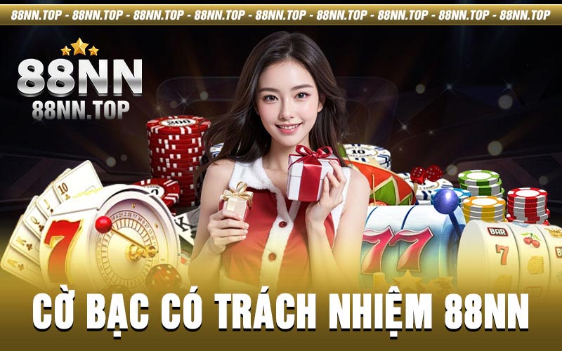 Cờ bạc có trách nhiệm và an toàn khi cá cược tại 88NN