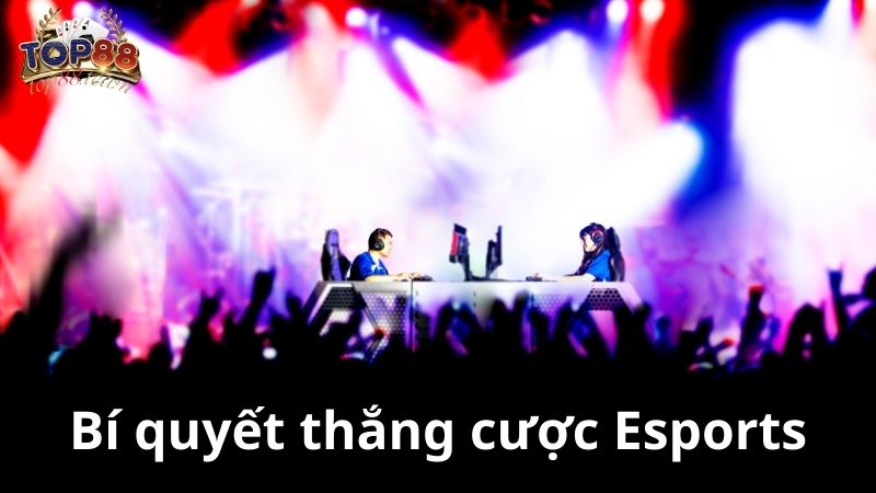 Esports Top88: Dành Cho Bet Thủ Đam Mê Thể Thao Điện Tử