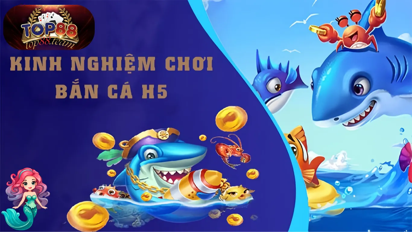 Khám phá thế giới bắn cá H5 Top88: Nơi niềm vui bùng nổ 2026 Khám phá thế giới bắn cá H5 Top88: Nơi niềm vui bùng nổ 2026