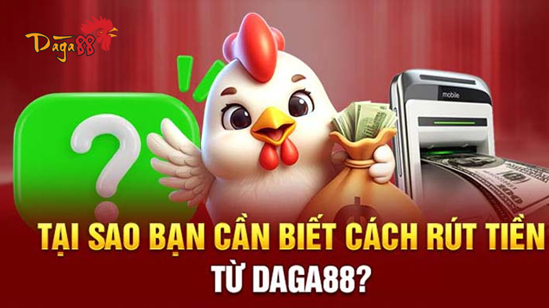 Rút Tiền Đá Gà 88 Thuận Tiện, An Toàn, Tiết Kiệm Thời Gian Rút Tiền Đá Gà 88 Thuận Tiện, An Toàn, Tiết Kiệm Thời Gian