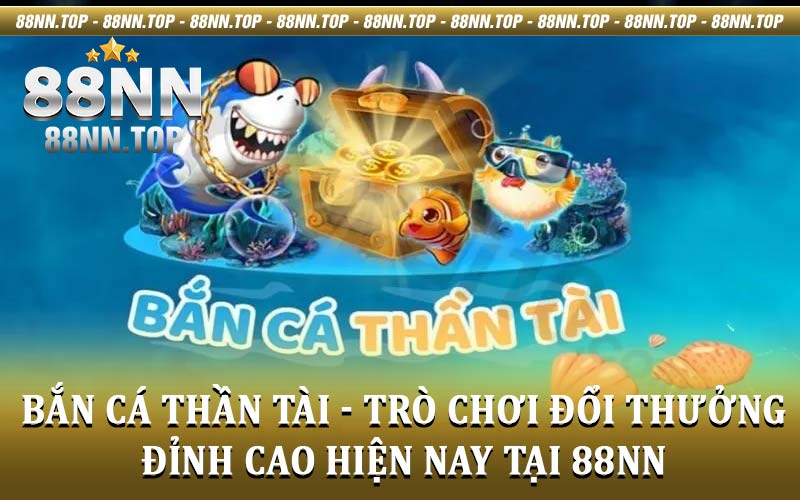 Bắn Cá - 88nn