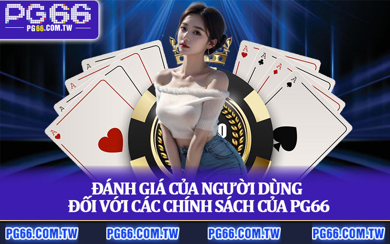Đánh Giá PG66 – Những Ưu Điểm Khiến Cược Thủ Hài Lòng
