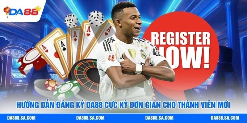 Đăng Ký Da88 - Các Bước Thực Hiện Dễ Dàng, Ưu Đãi Ngập Tràn