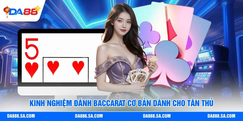Kinh Nghiệm Đánh Baccarat - Chiến Thuật Từ Cao Thủ Lâu Năm